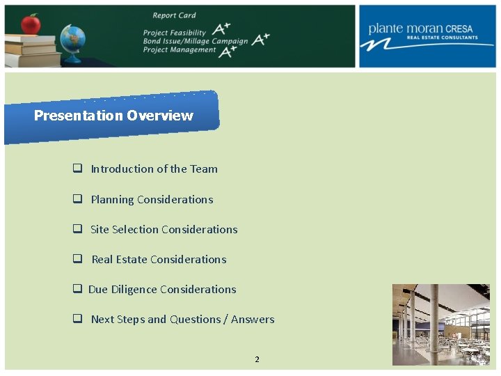 Presentation Overview q Introduction of the Team q Planning Considerations q Site Selection Considerations