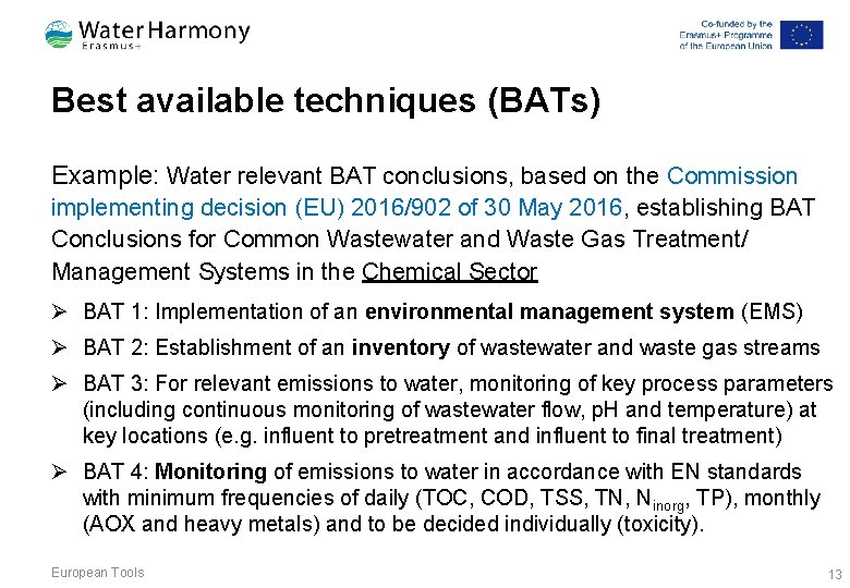 Best available techniques (BATs) Example: Water relevant BAT conclusions, based on the Commission implementing