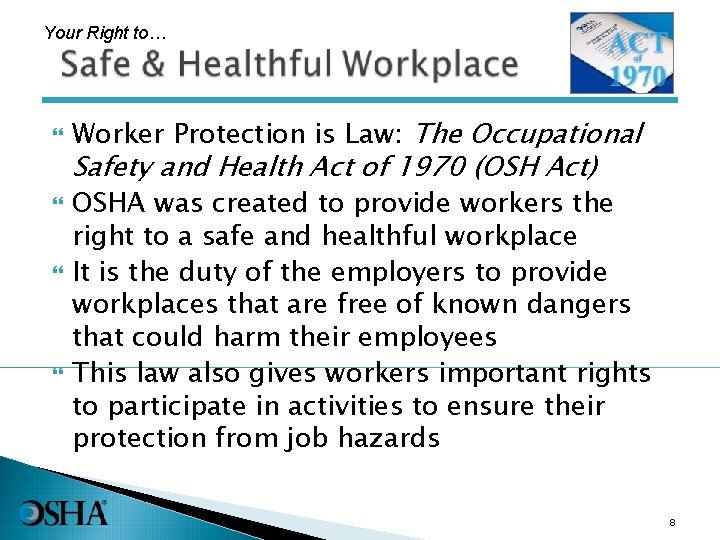 Your Right to… Worker Protection is Law: The Occupational Safety and Health Act of