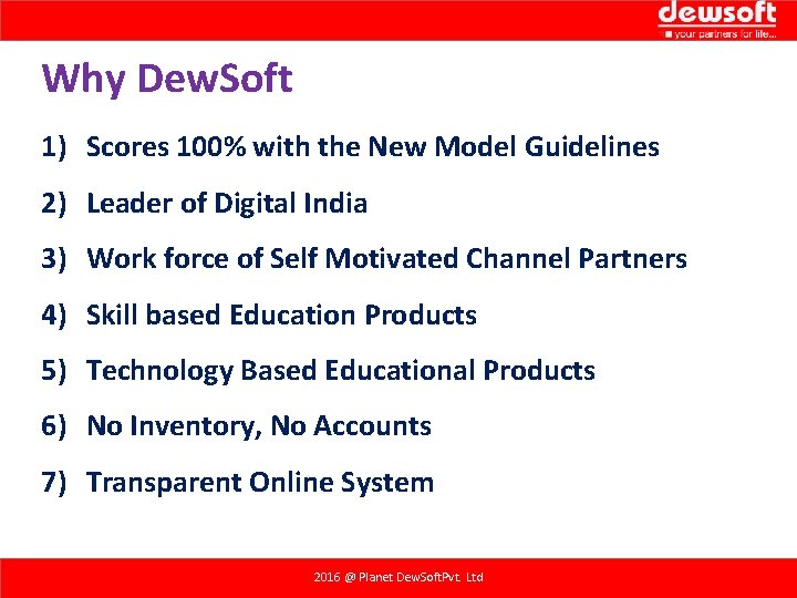 Why Dew. Soft 1) Scores 100% with the New Model Guidelines 2) Leader of Why Dew. Soft 1) Scores 100% with the New Model Guidelines 2) Leader of