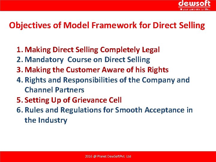 Objectives of Model Framework for Direct Selling 1. Making Direct Selling Completely Legal 2. Objectives of Model Framework for Direct Selling 1. Making Direct Selling Completely Legal 2.