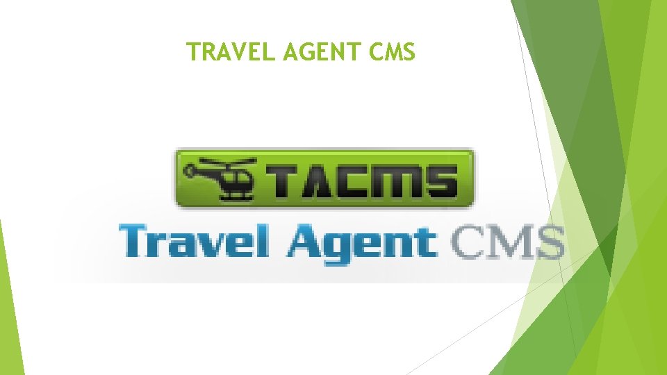 TRAVEL AGENT CMS 