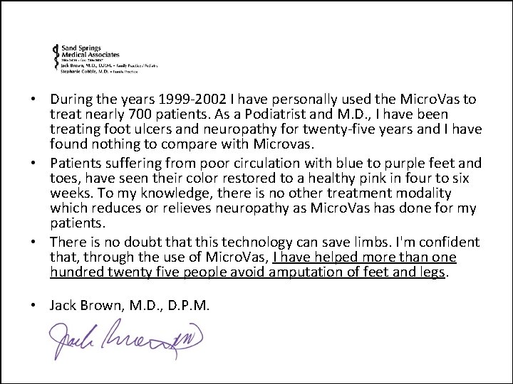 • During the years 1999 -2002 I have personally used the Micro. Vas • During the years 1999 -2002 I have personally used the Micro. Vas