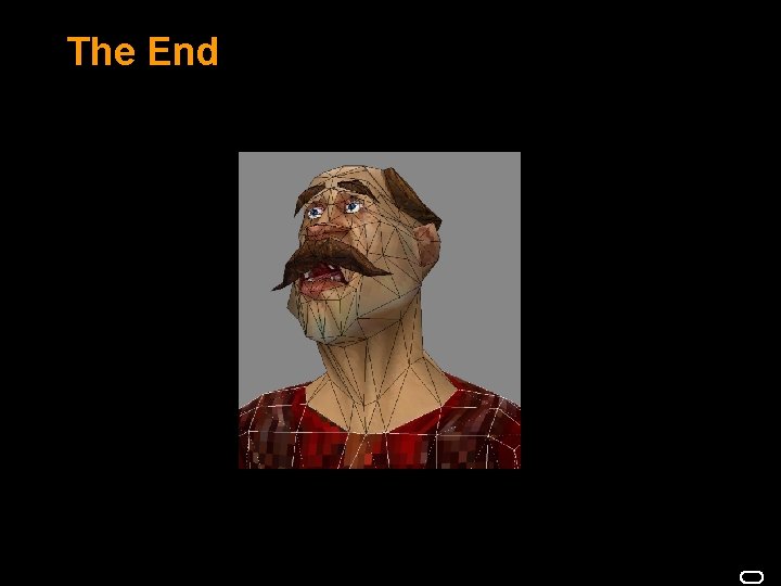 The End The End