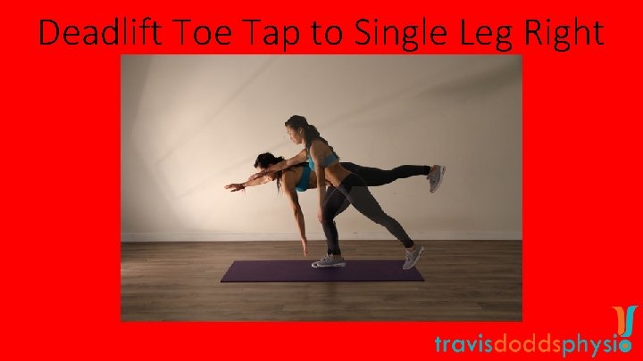 Deadlift Toe Tap to Single Leg Right 