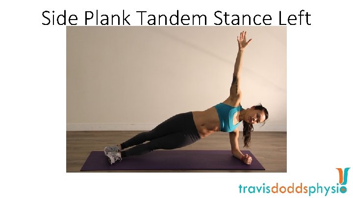 Side Plank Tandem Stance Left 