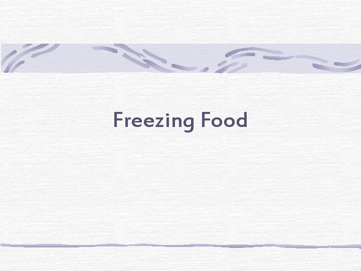 Freezing Food 