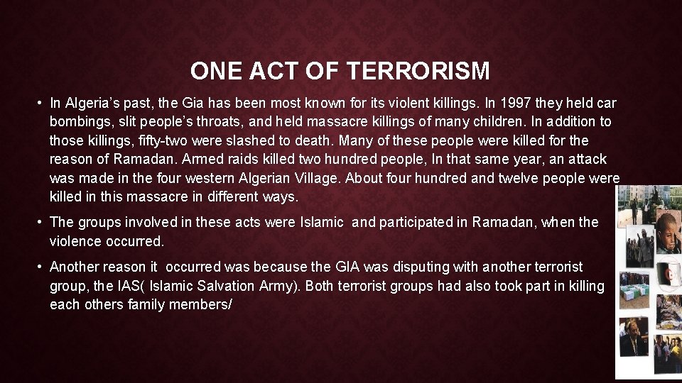 ONE ACT OF TERRORISM • In Algeria’s past, the Gia has been most known