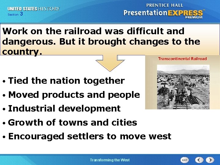 Chapter Section 3 25 Section 1 Work on the railroad was difficult and dangerous.