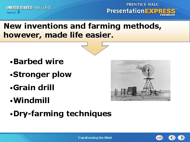 Chapter Section 3 25 Section 1 New inventions and farming methods, however, made life