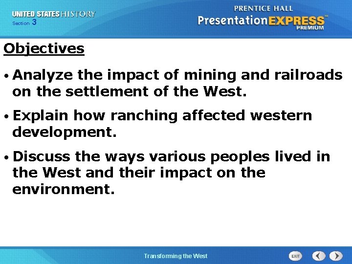 Chapter Section 3 25 Section 1 Objectives • Analyze the impact of mining and