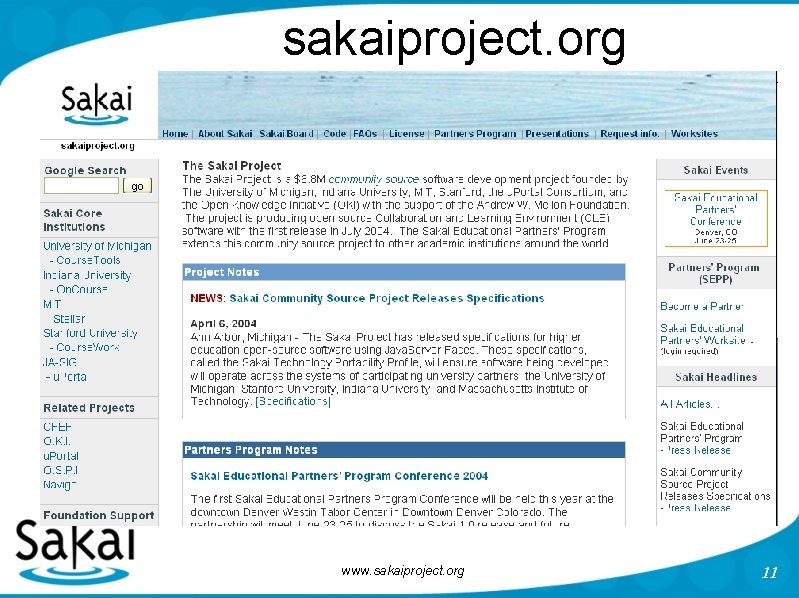 sakaiproject. org www. sakaiproject. org 11 