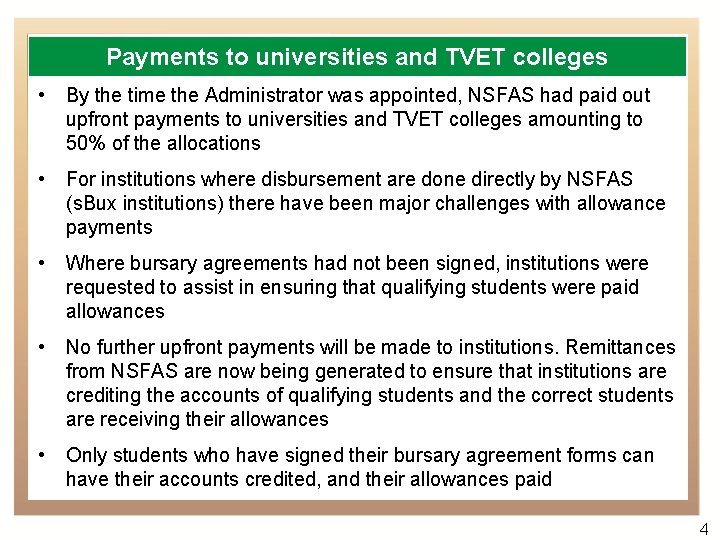 Payments to universities and TVET colleges • By the time the Administrator was appointed, Payments to universities and TVET colleges • By the time the Administrator was appointed,