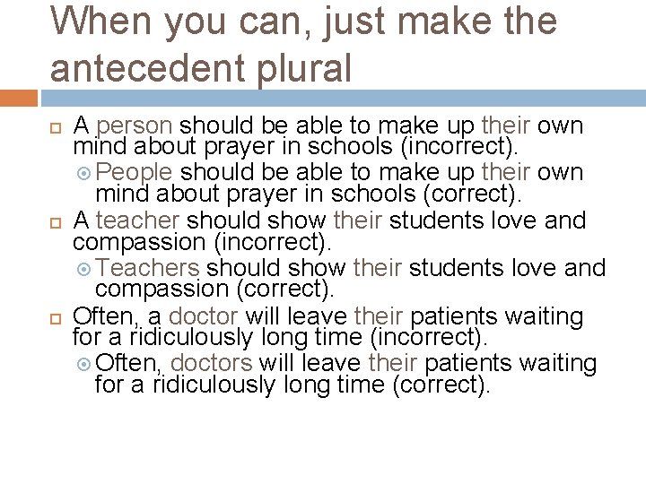 When you can, just make the antecedent plural A person should be able to