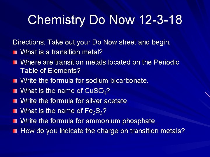 Chemistry Do Now 12 -3 -18 Directions: Take out your Do Now sheet and