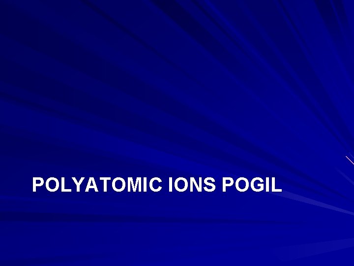 POLYATOMIC IONS POGIL 