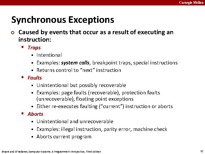 Carnegie Mellon Synchronous Exceptions ¢ Caused by events that occur as a result of