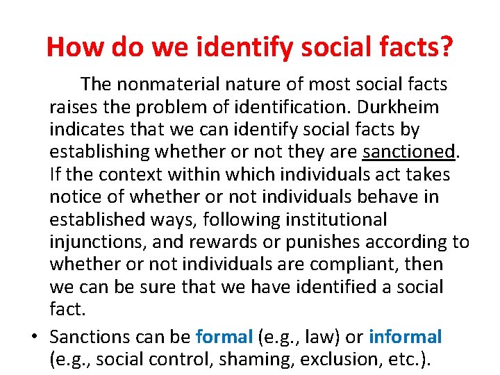 How do we identify social facts? The nonmaterial nature of most social facts raises