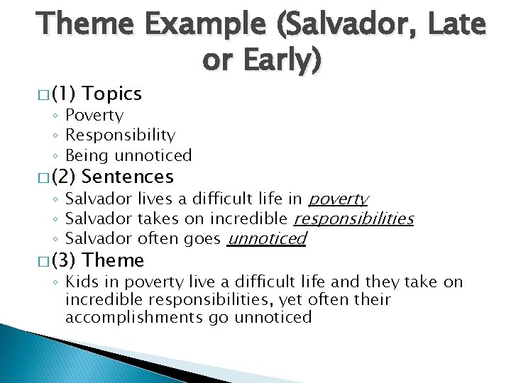 Theme Example (Salvador, Late or Early) � (1) Topics � (2) Sentences � (3)