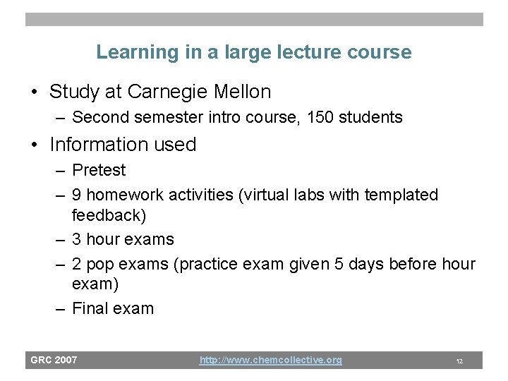 Learning in a large lecture course • Study at Carnegie Mellon – Second semester