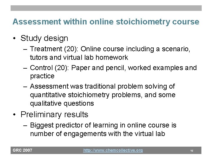 Assessment within online stoichiometry course • Study design – Treatment (20): Online course including