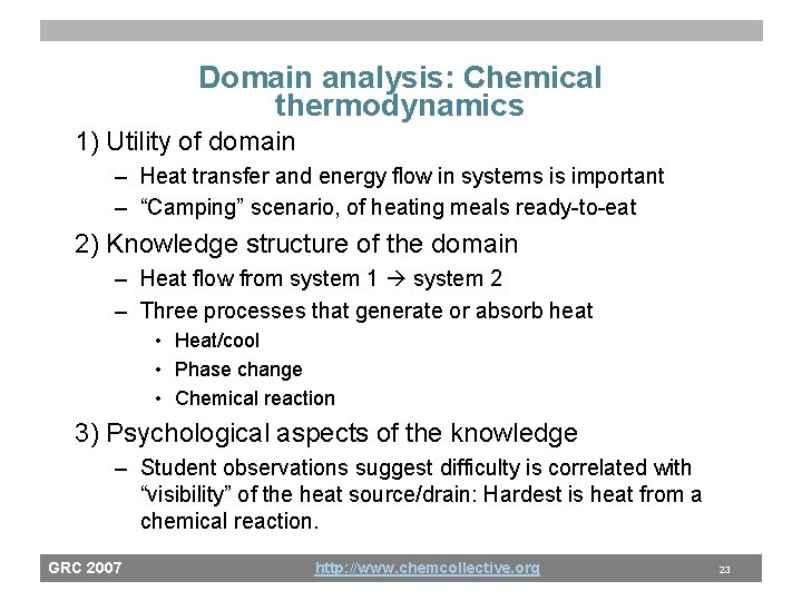 Domain analysis: Chemical thermodynamics 1) Utility of domain – Heat transfer and energy flow