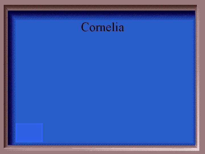 Cornelia 