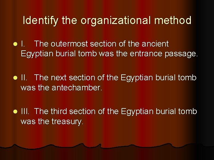 Identify the organizational method l I. The outermost section of the ancient Egyptian burial