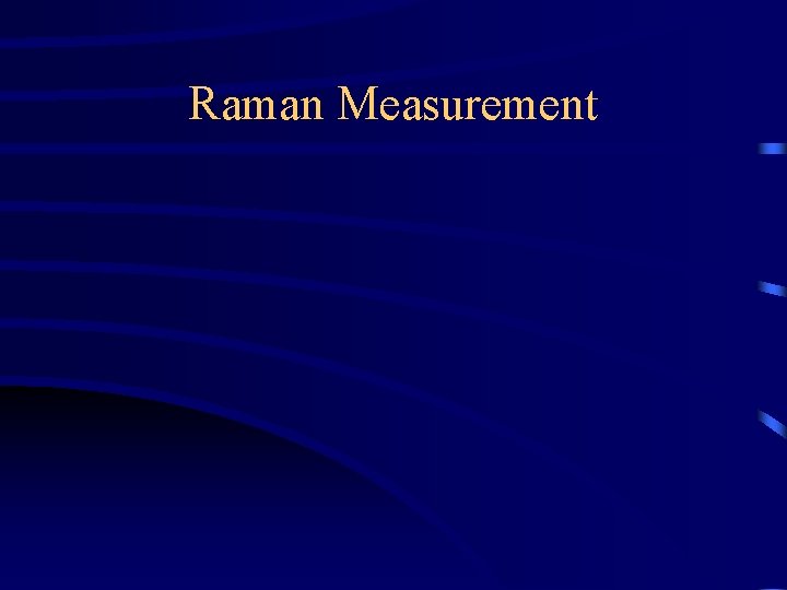 Raman Measurement 