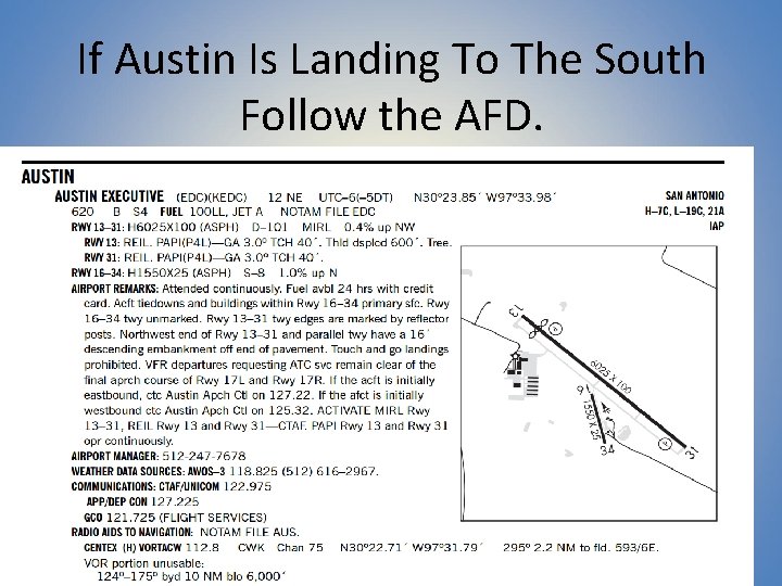 If Austin Is Landing To The South Follow the AFD. 