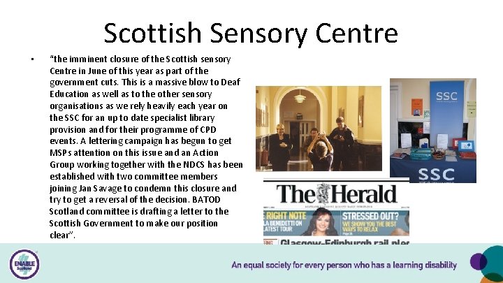 Scottish Sensory Centre • “the imminent closure of the Scottish sensory Centre in June