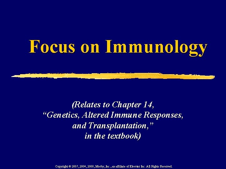 Focus on Immunology (Relates to Chapter 14, “Genetics, Altered Immune Responses, and Transplantation, ”