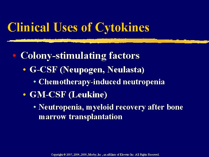 Clinical Uses of Cytokines • Colony-stimulating factors • G-CSF (Neupogen, Neulasta) • Chemotherapy-induced neutropenia