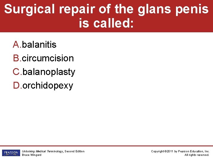 Surgical repair of the glans penis is called: A. balanitis B. circumcision C. balanoplasty