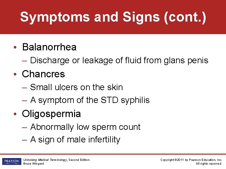 Symptoms and Signs (cont. ) • Balanorrhea – Discharge or leakage of fluid from