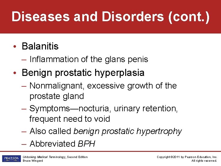 Diseases and Disorders (cont. ) • Balanitis – Inflammation of the glans penis •