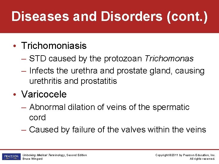 Diseases and Disorders (cont. ) • Trichomoniasis – STD caused by the protozoan Trichomonas