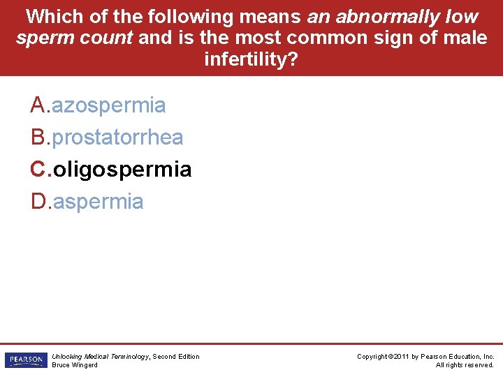 Which of the following means an abnormally low sperm count and is the most