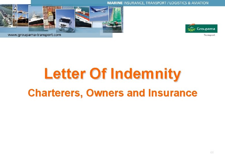 01/2005 Letter Of Indemnity Charterers, Owners and Insurance 01/2008 