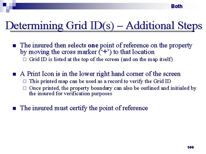 Both Determining Grid ID(s) – Additional Steps n The insured then selects one point