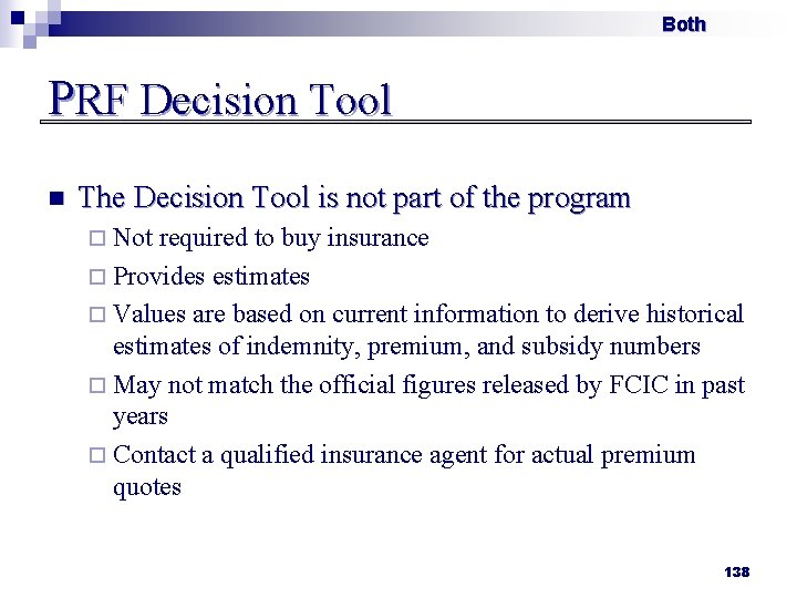 Both PRF Decision Tool n The Decision Tool is not part of the program