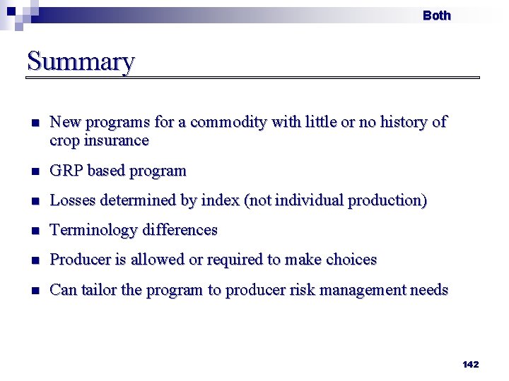 Both Summary n New programs for a commodity with little or no history of