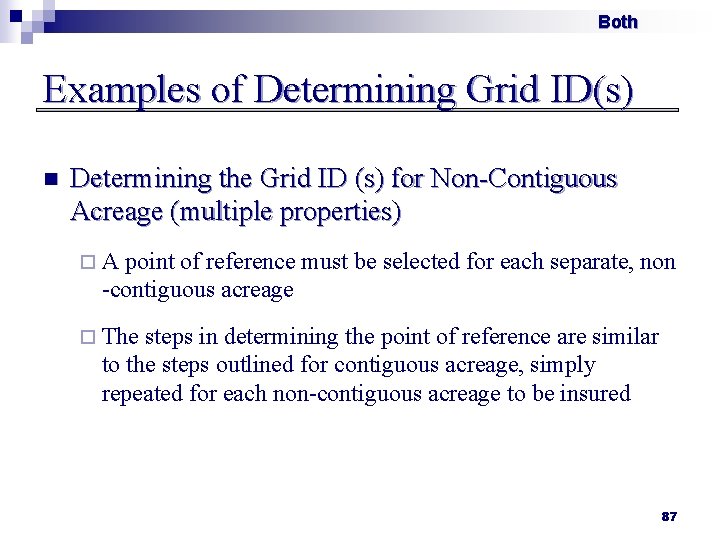 Both Examples of Determining Grid ID(s) n Determining the Grid ID (s) for Non-Contiguous
