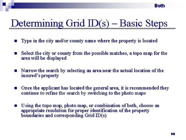 Both Determining Grid ID(s) – Basic Steps n Type in the city and/or county