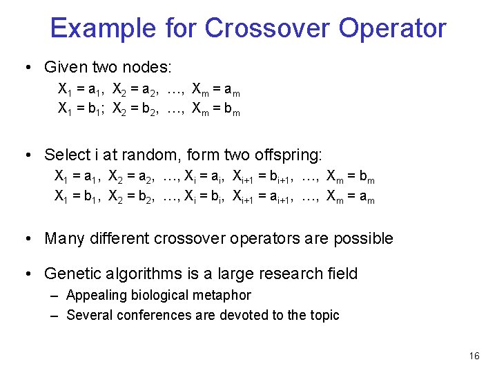 Example for Crossover Operator • Given two nodes: X 1 = a 1, X