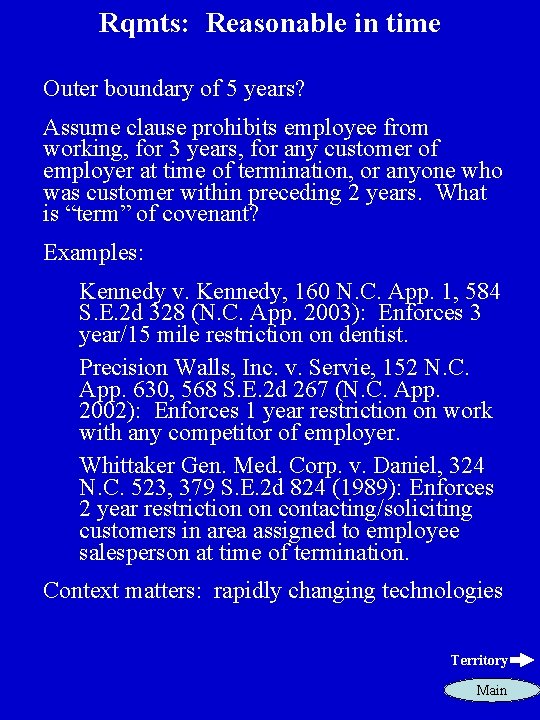 Rqmts: Reasonable in time Outer boundary of 5 years? Assume clause prohibits employee from