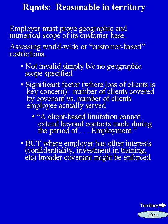 Rqmts: Reasonable in territory Employer must prove geographic and numerical scope of its customer