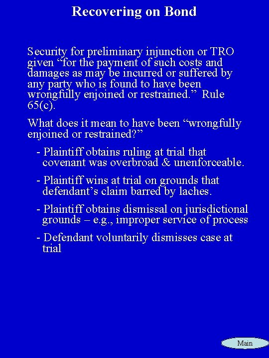 Recovering on Bond Security for preliminary injunction or TRO given “for the payment of