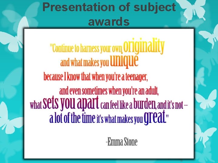 Presentation of subject awards 