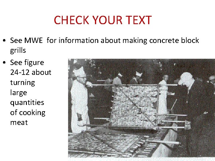 CHECK YOUR TEXT • See MWE for information about making concrete block grills •
